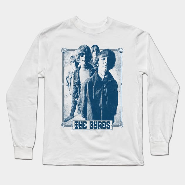 The Byrds  / Vintage Style Retro Fan Art Long Sleeve T-Shirt by DankFutura